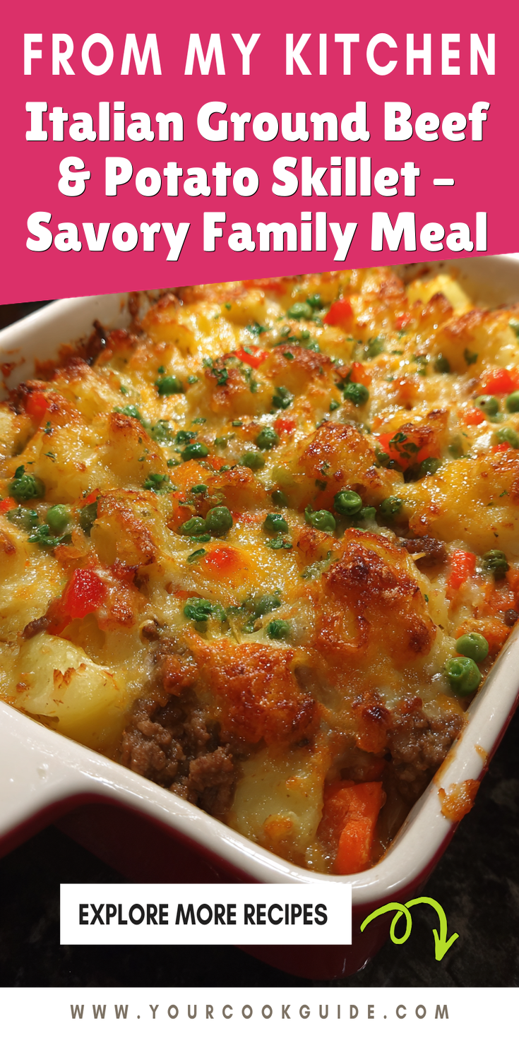 Italian Ground Beef & Potato Skillet – Savory Family Meal served warm with cozy spices