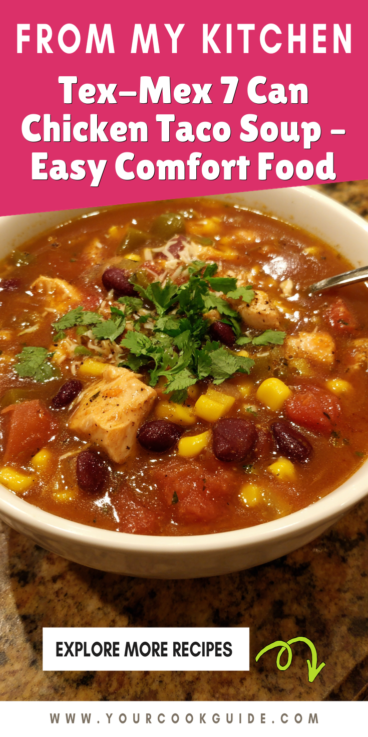 Tex-Mex 7 Can Chicken Taco Soup – Easy Comfort Food served warm with cozy spices