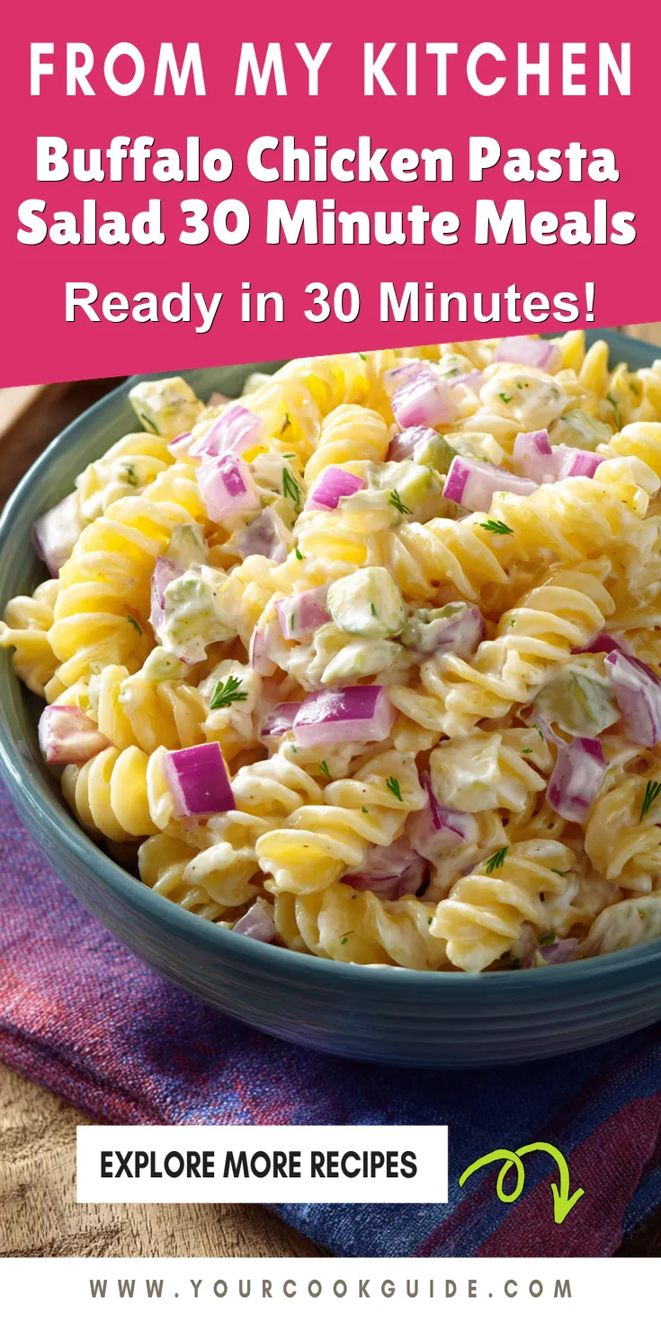 Buffalo Chicken Pasta Salad 30 Minute Meals served warm with gentle spices and a cozy aroma