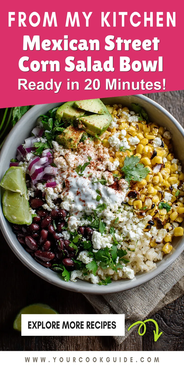 Mexican Street Corn Salad Bowl served warm with cozy spices