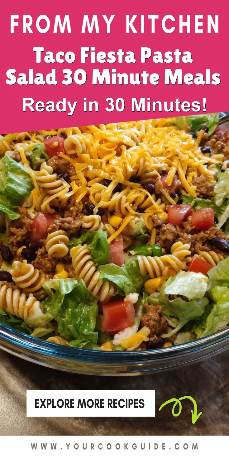 Taco Fiesta Pasta Salad 30 Minute Meals served warm with cozy spices